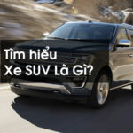 SUV là gì? Giải mã dòng xe thể thao đa dụng đang thống trị thị trường SUV là gì
