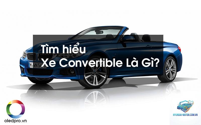 convertible là gì - Hình 1