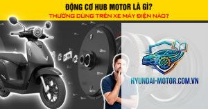 hub motor là gì