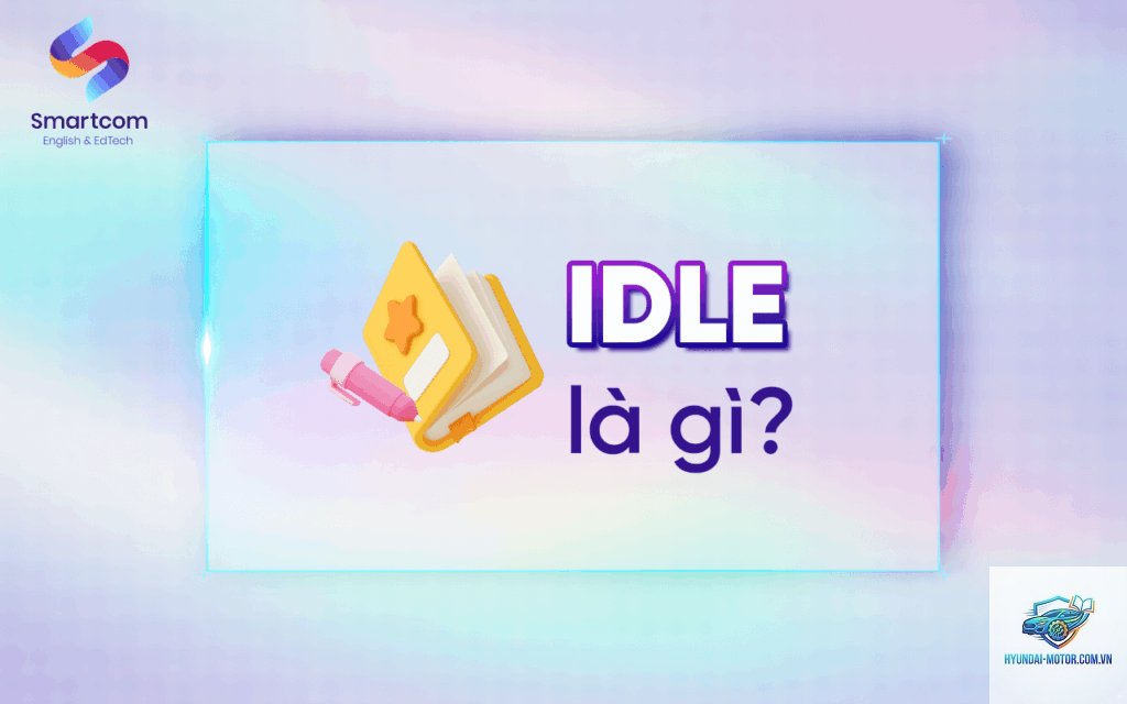idle là gì