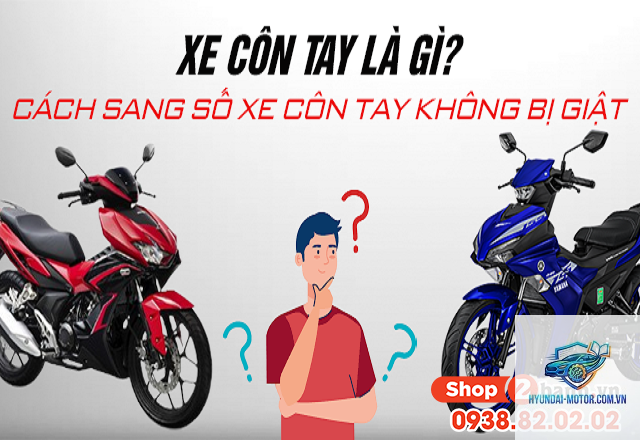 xe côn tay là gì - Hình 1