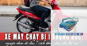 xe máy bị ì máy