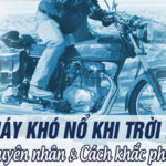 xe máy bị ì máy khi trời lạnh