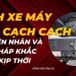 Xe máy bị kêu cạch cạch: Nguyên nhân và cách xử lý triệt để