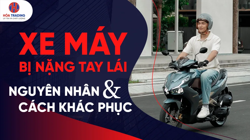 xe máy bị nặng tay lái sau khi sửa - Hình 5