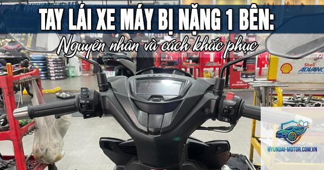 xe máy bị nặng tay lái sau khi sửa