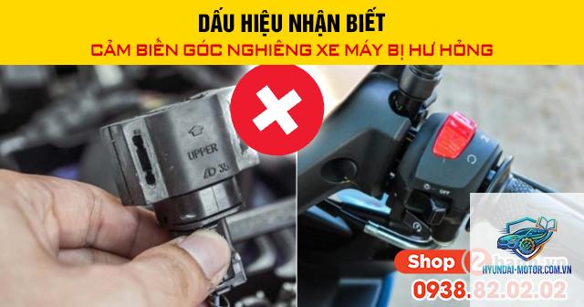 xe máy cảm biến nghiêng bị lỗi