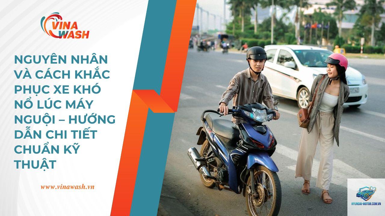 xe máy khó nổ máy - Hình 4