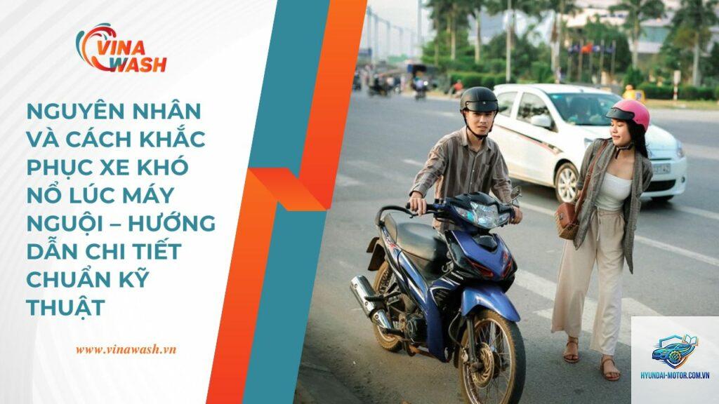 xe máy không nổ máy khi nguội