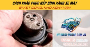xe máy nắp bình xăng bị kẹt