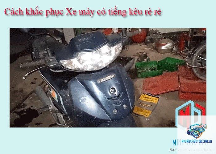 xe máy nghe tiếng rè rè khi tăng ga - Hình 1