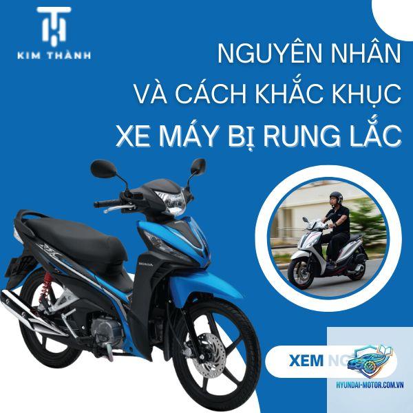 xe máy rung mạnh khi chạy - Hình 5