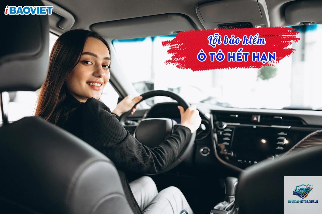 Bảo hiểm ô tô hết hạn có sao không - Hình 3