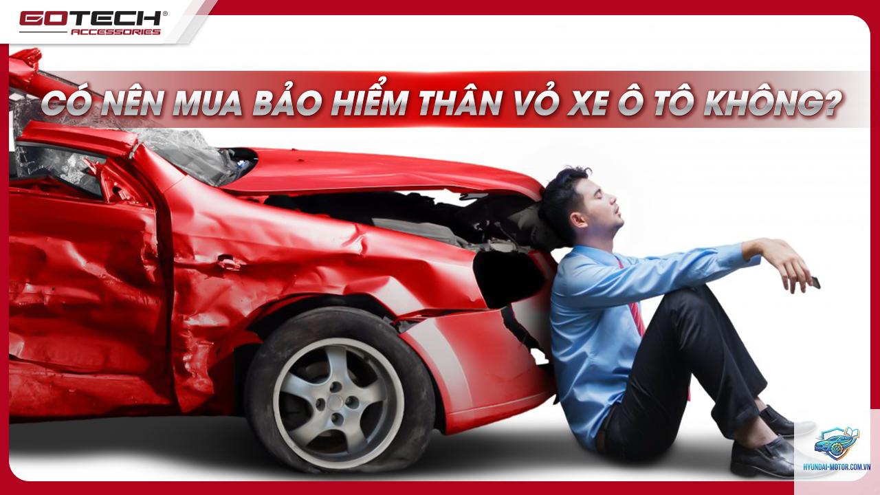 Có nên mua bảo hiểm thân vỏ - Hình 3