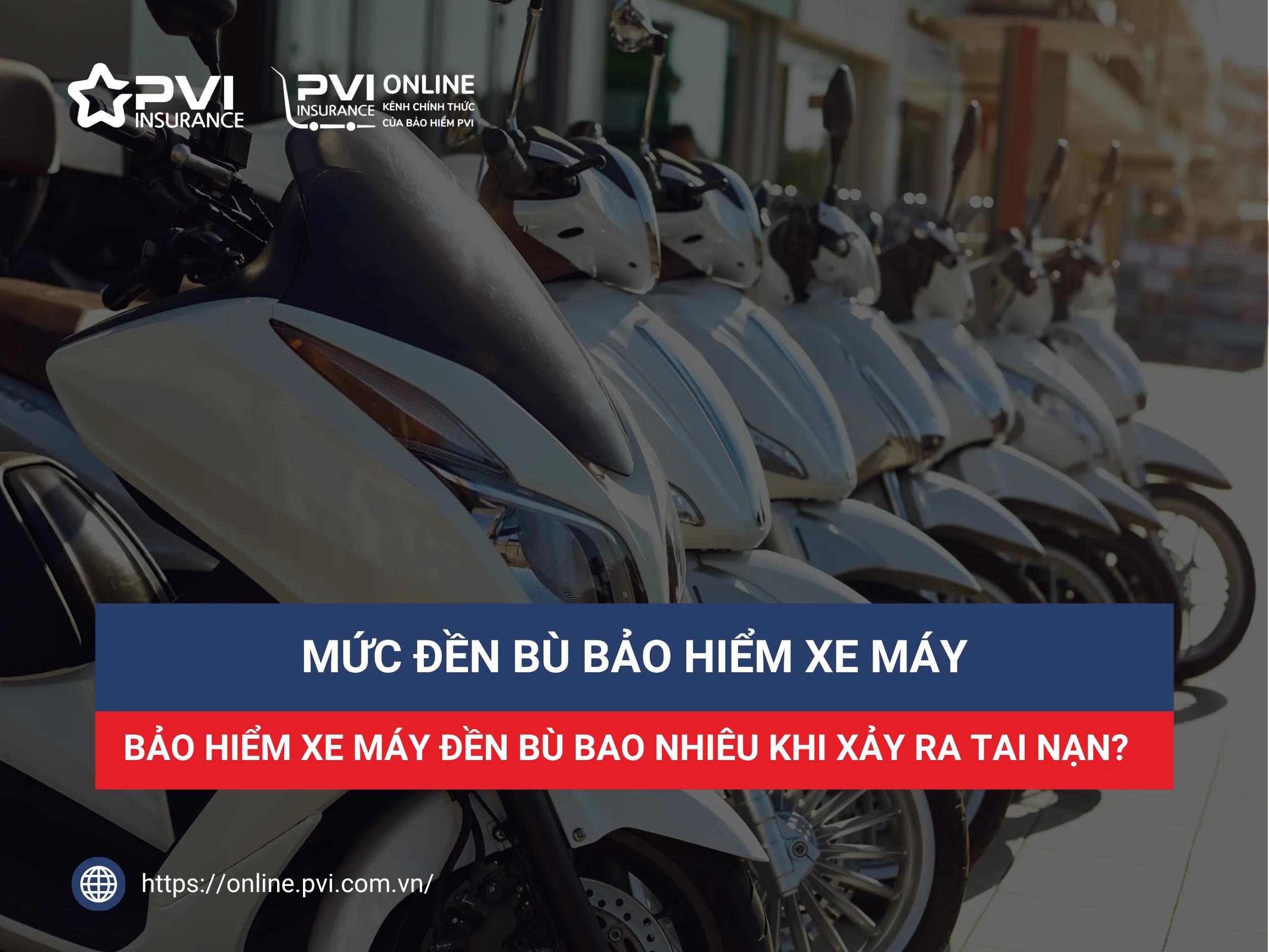 Mức bồi thường bảo hiểm xe máy - Hình 2