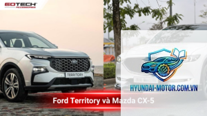 So sánh Ford Territory và Mazda CX-5