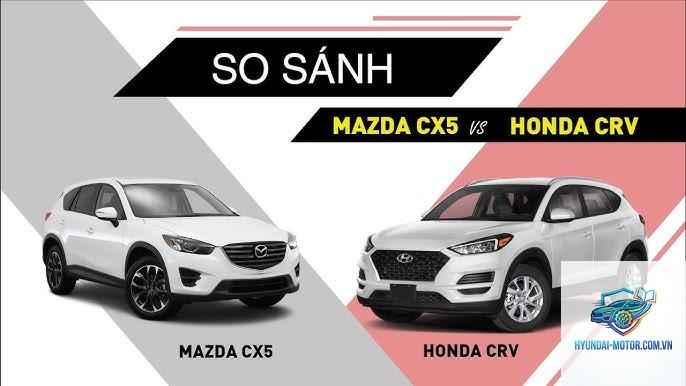 So sánh Honda CR-V và Mazda CX-5 - Hình 5