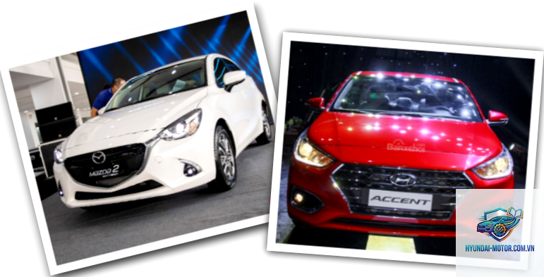 So sánh Hyundai Accent và Mazda2 Sedan