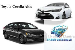 So sánh Hyundai Elantra và Toyota Corolla Altis