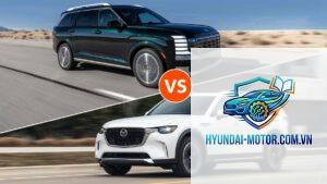 So sánh Hyundai Palisade và Mazda CX-8