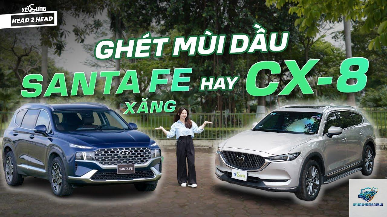 So sánh Hyundai Santa Fe và Mazda CX-8 - Hình 3