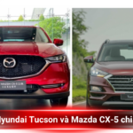 So sánh Hyundai Tucson và Mazda CX-5