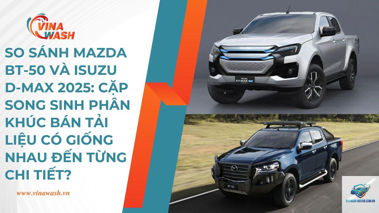 So sánh Isuzu D-Max và Mazda BT-50 - Hình 1