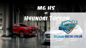 So sánh MG HS và Hyundai Tucson