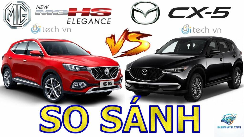 So sánh MG HS và Mazda CX-5