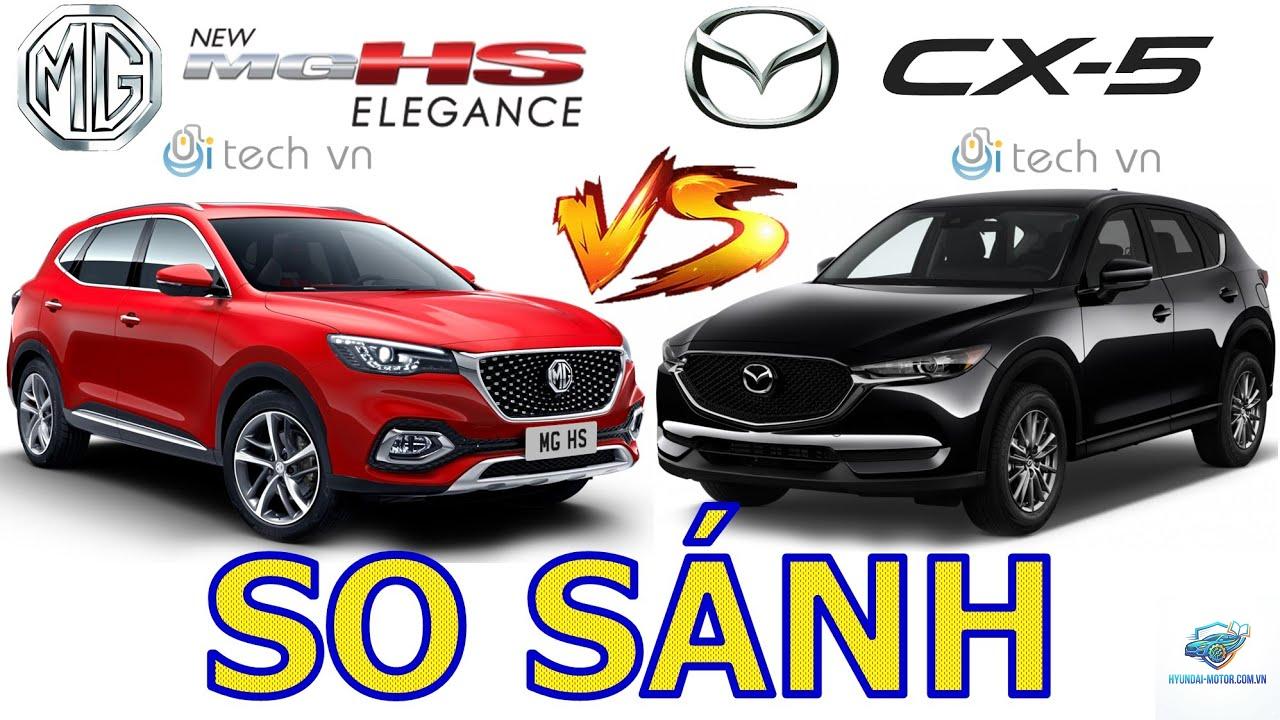 So sánh MG HS và Mazda CX-5 - Hình 1