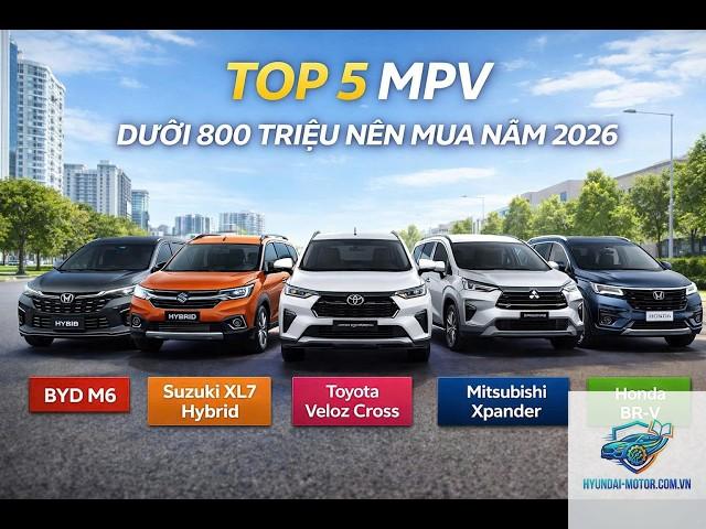 So sánh MPV dưới 800 triệu