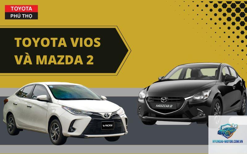 So sánh Mazda2 và Toyota Vios - Hình 2