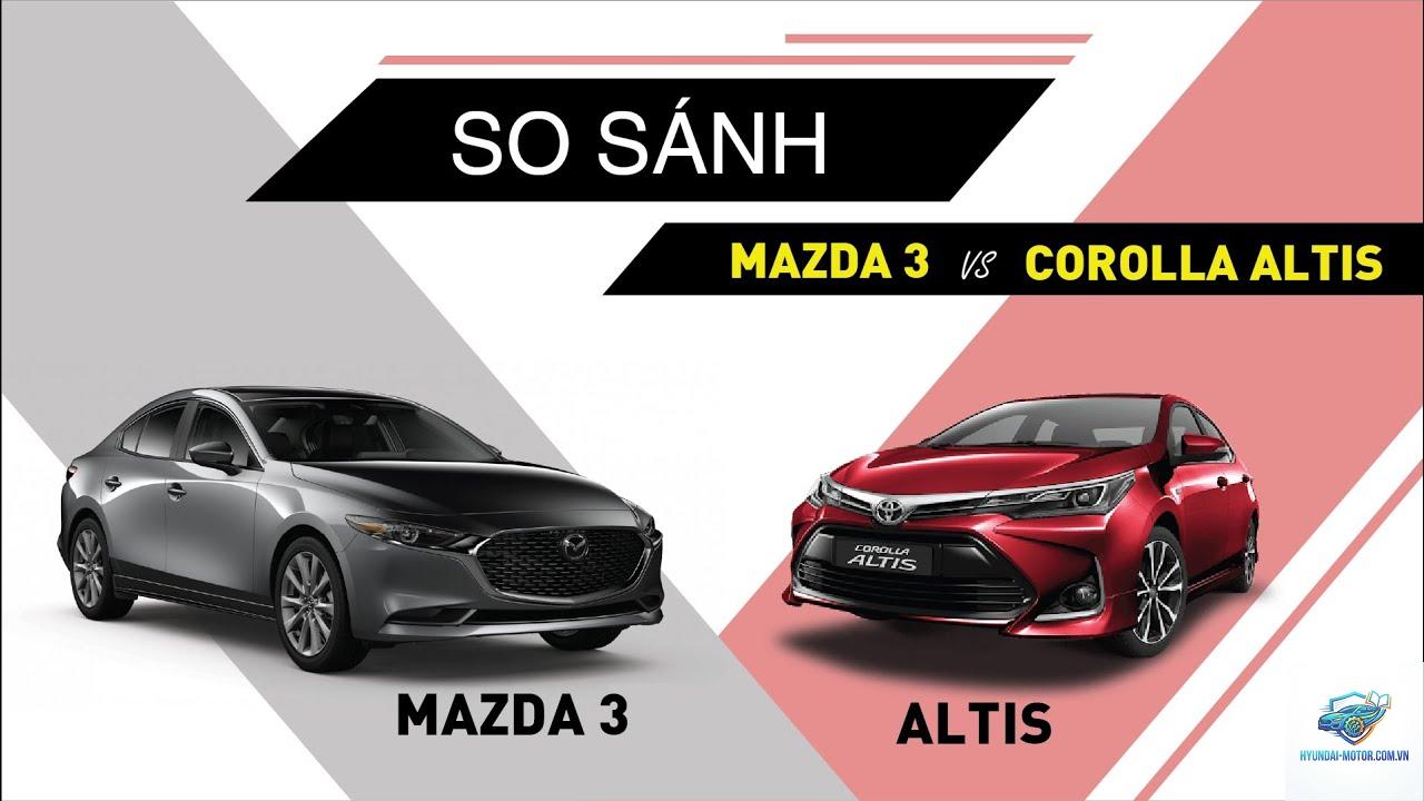 So sánh Mazda3 và Toyota Corolla Altis - Hình 2