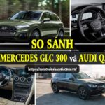 So sánh Mercedes GLC và Audi Q5: SUV hạng sang cỡ nhỏ nào đáng mua nhất 2025? So sánh Mercedes GLC và Audi Q5