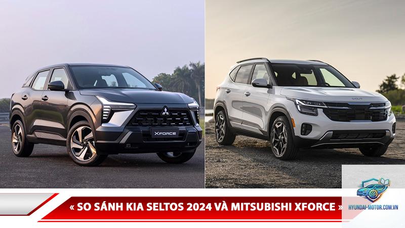 So sánh Mitsubishi Xforce và Kia Seltos - Hình 3