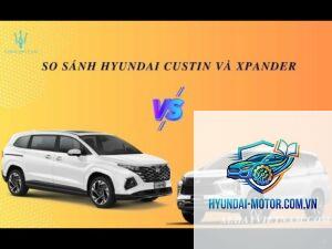 So sánh Mitsubishi Xpander và Hyundai Custin
