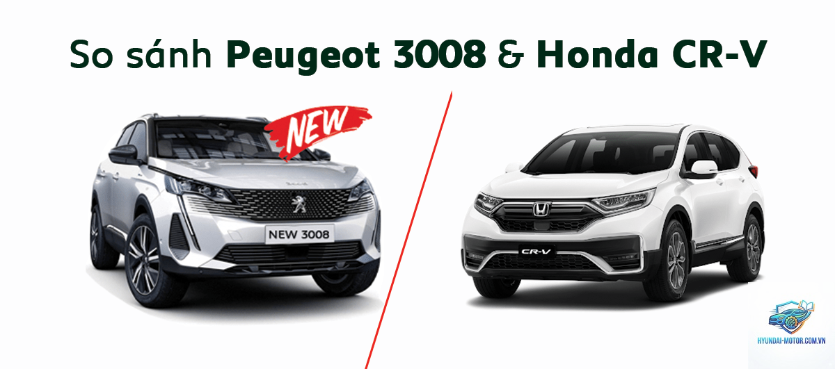 So sánh Peugeot 3008 và Honda CR-V - Hình 1