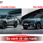 So sánh Toyota Corolla Cross và Kia Seltos: Lựa chọn nào tối ưu nhất cho gia đình Việt 2025? So sánh Toyota Corolla Cross và Kia Seltos