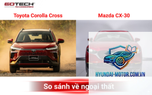 So sánh Toyota Corolla Cross và Mazda CX-30