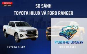 So sánh Toyota Hilux và Ford Ranger