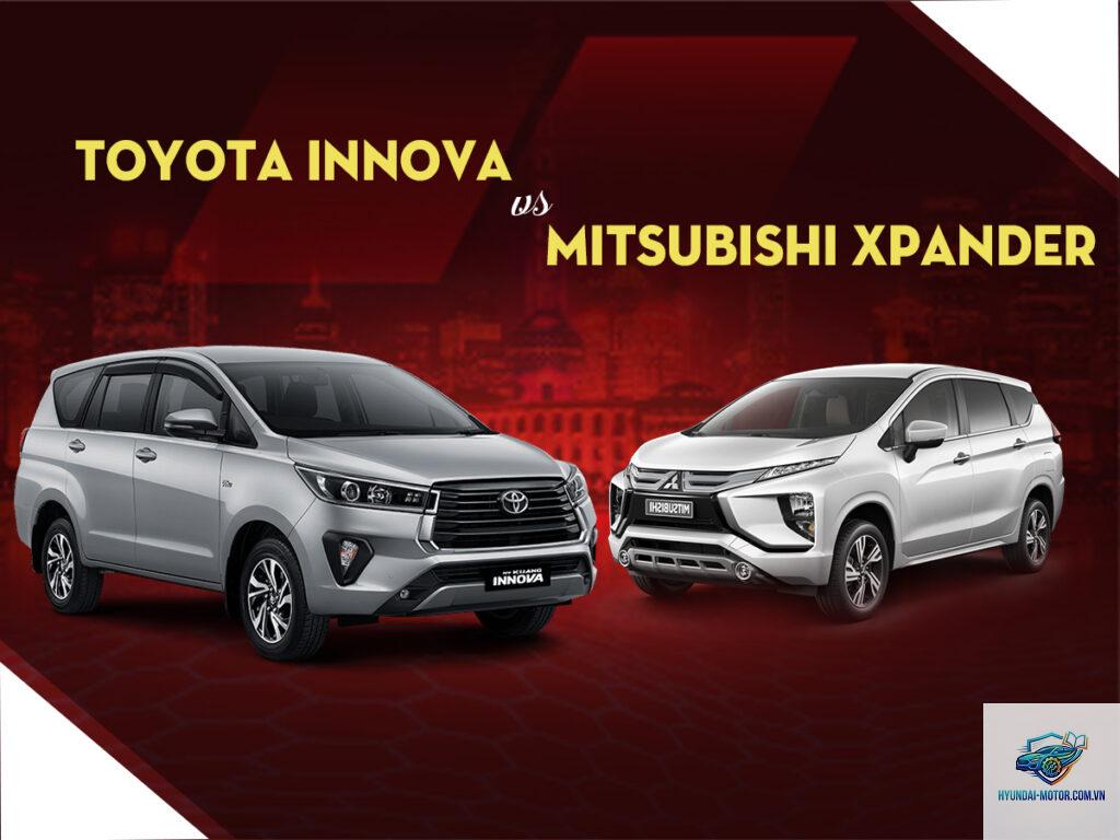 So sánh Toyota Innova và Mitsubishi Xpander