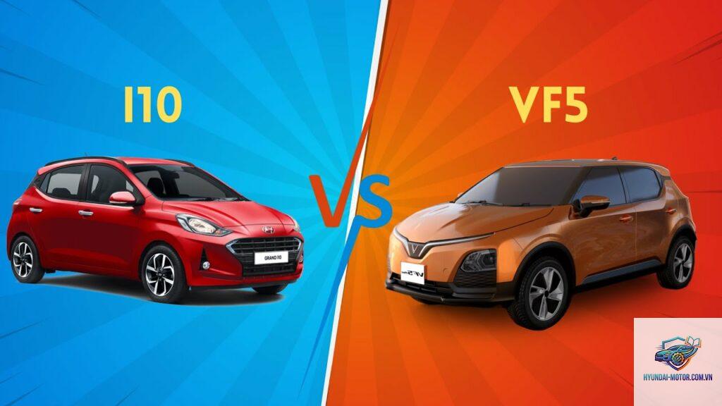 So sánh VinFast VF 5 và Hyundai Grand i10