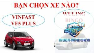 So sánh VinFast VF 5 và Wuling Bingo