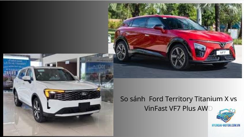 So sánh VinFast VF 7 và Ford Territory - Hình 2