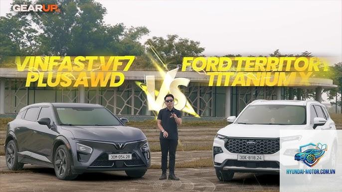 So sánh VinFast VF 7 và Ford Territory