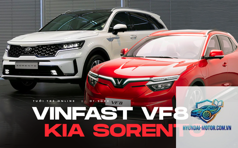 So sánh VinFast VF 8 và Kia Sorento