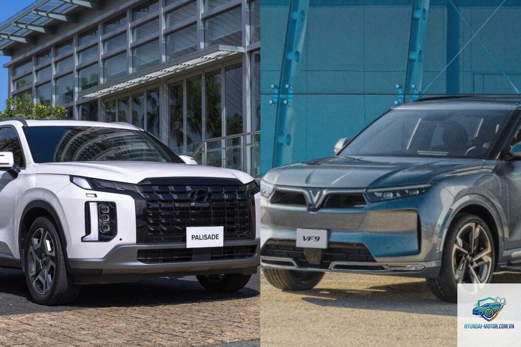 So sánh VinFast VF 9 và Hyundai Palisade