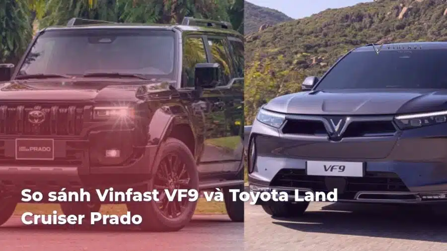 So sánh VinFast VF 9 và Toyota Land Cruiser Prado - Hình 4