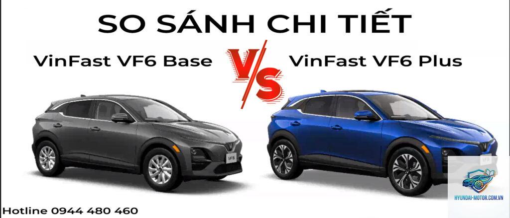 So sánh các phiên bản VinFast VF 6