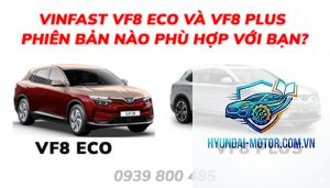 So sánh các phiên bản VinFast VF 8